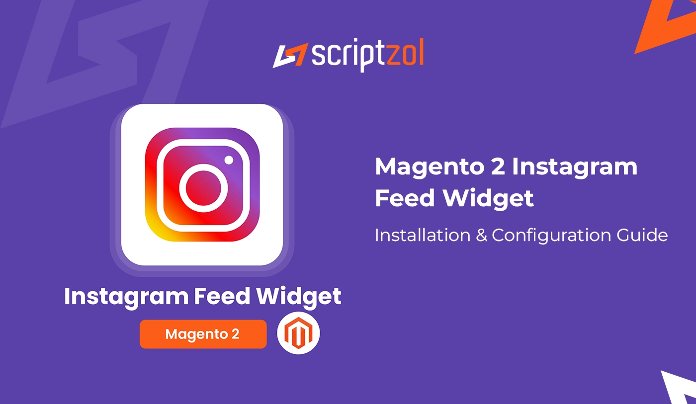 Magento 2 Instagram Feed Widget User Guide