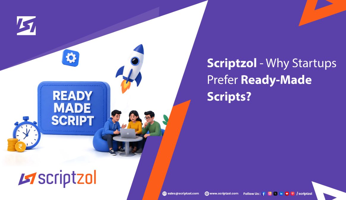 Why Startups Prefer Ready-Made Scripts 